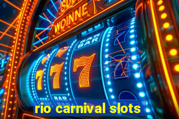 rio carnival slots